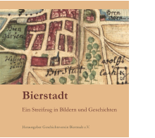 Bierstadt   Ein Streifzug in Bildern und Geschichten  Herausgeber Geschichtsverein Bierstadt e.V.