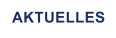 AKTUELLES